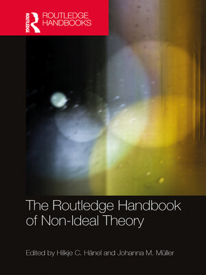 cover image of The Routledge Handbook of Non-Ideal Theory
